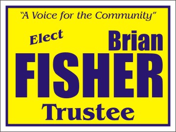 Vote for Fisher for Trustee!!!